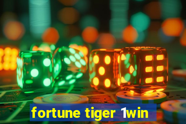 fortune tiger 1win